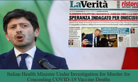 Italian Health Minister Under Investigation for Murder for Concealing COVID-19 Vaccine Deaths