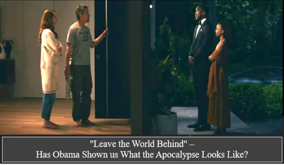“Leave the World Behind” – Has Obama Shown us What the Apocalypse Looks Like?