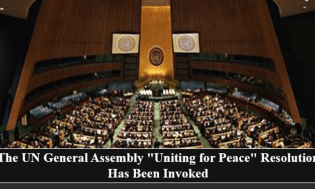 The UN General Assembly “Uniting for Peace” Resolution Has Been Invoked
