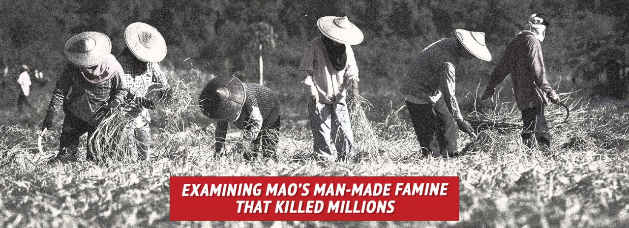 Examining Mao’s Man-Made Famine That Killed Millions