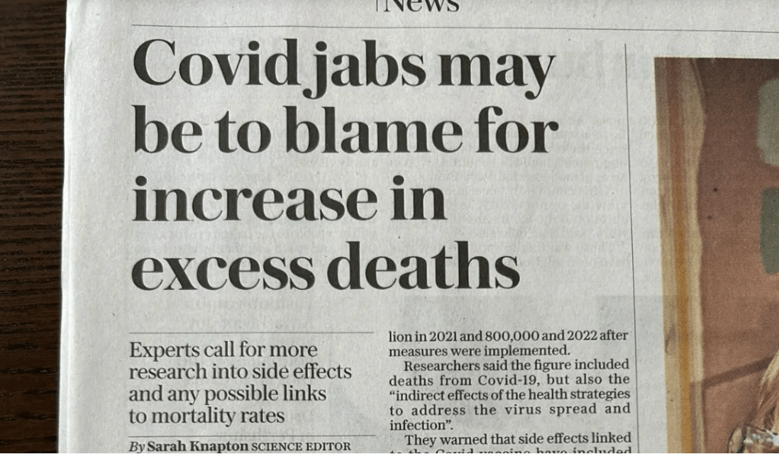UK’s Telegraph Comes Clean – Front Page Headline Reads “Covid Jabs May Be to Blame for Increase in Excess Deaths”