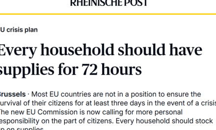 EU Commission Urges Citizens “Stock-Up on Emergency Supplies” – They know war is coming to Europe!